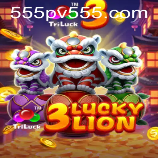 Experience the Thrill of 3LUCKYLION with PV555